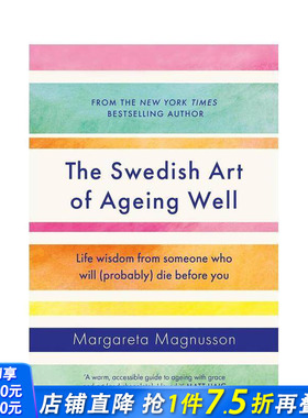 【现货】英文原版 拥抱变老的艺术：瑞典语里的生活智慧 The Swedish Art of Ageing Well 心灵励志 正版进口图书画册