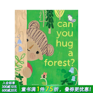 Forest? 善优童书 你能拥抱森林吗？Can 进口图书 3岁 英文儿童英语艺术插画绘本精装 Hug You 预售