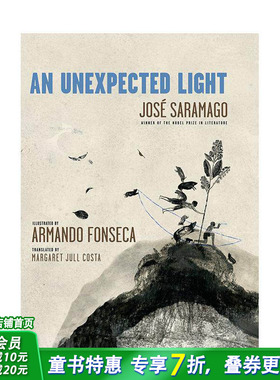 【预售】【诺贝尔文学奖得主José Saramago】意外之光 萨拉马戈 An Unexpected Light 英文儿童插画故事绘本 进口童书