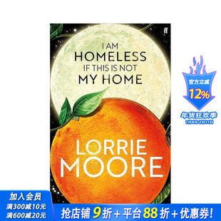 【预售】如果这不是我的家那我无家可归 I Am Homeless If This Is Not My Home 英文小说 正版进口书