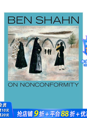 【预售】逆境之哲:贝恩·肖恩 Ben Shahn， On Nonconformity 英文艺术画册画集正版进口书