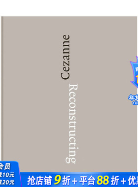 【预售】Reconstructing Cezanne，再现塞尚  博物馆展览艺术收藏画册 正版进口书籍 善优图书