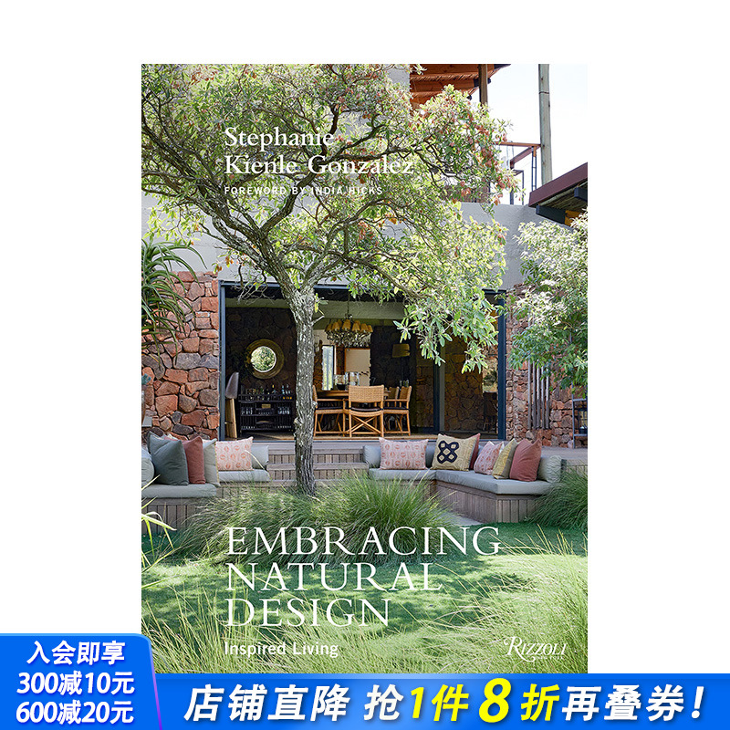 【预售】拥抱自然设计：灵感家居 Embracing Natural Design 建筑住宅摄影 室内装饰设计 英文原版正版进口图书籍
