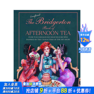 【现货】英文原版 布里杰顿家族：下午茶 The Unofficial Bridgerton Book of Afternoon Tea 餐饮料理食谱指南 正版进口 善优图书