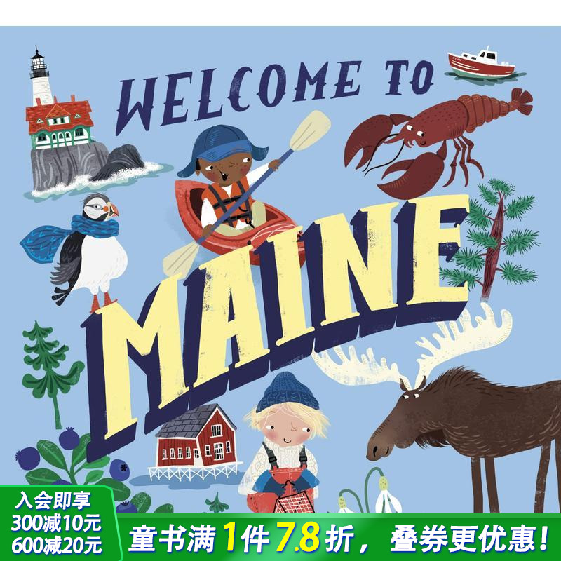 【现货】欢迎来到缅因Welcome to Maine 美国城市游览文化知识百科绘本 3-6岁少儿英语地理国外旅行阅读启蒙 英文原版【】