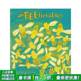 生态诗歌绘本 UnBEElievables Paintings 现货 英文儿童故事插画进口童书 and 不可思蜜：蜜蜂诗歌与绘画 Poems Honeybee