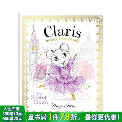【现货】Claris秘密王冠：时髦鼠鼠游巴黎6 The Secret Crown: The Chicest Mouse in Paris 英文儿童插画故事绘本 进口童书