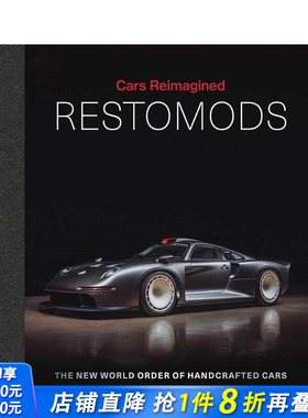 【预售】经典改装车：手工打造汽车的新世界秩序 Restomods: The New World Order of Handcrafted Cars 英文工业产品设计进口书