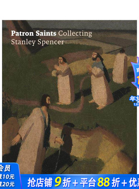 【预售】守护神:史丹利·斯宾塞作品集 Patron Saints: Collecting Stanley Spencer 原版英文艺术画册画集 正版进口书