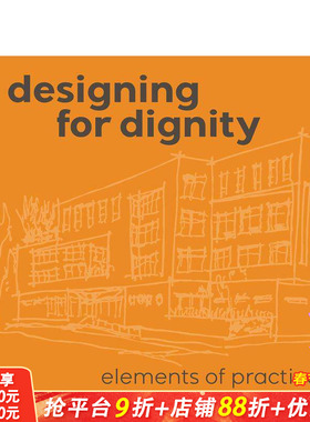 【预售】为尊严而设计：实践要素 Designing for Dignity : Elements of Practice 原版英文综合设计 正版进口书