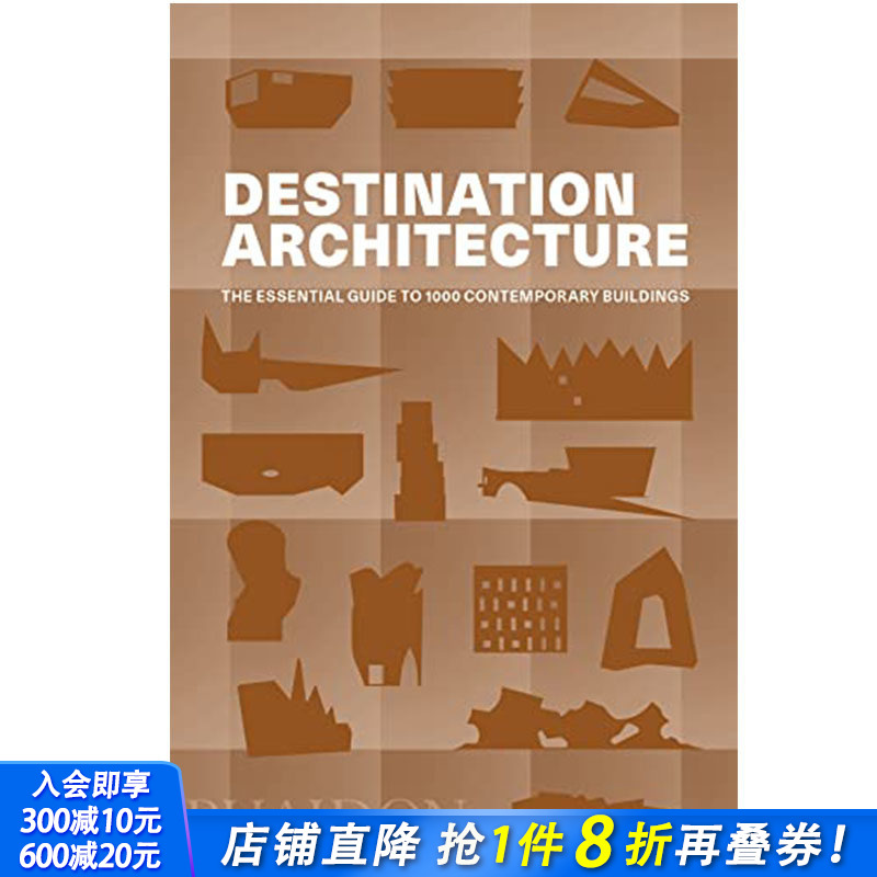 【预售】 Architecture: The Essential Guide to 1000 Contemporary Buildings，目的建筑: Phaidon Editors 建筑风格与材料构造