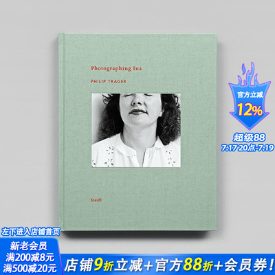 【预售】菲利普·特拉格:拍摄伊娜 Philip Trager: Photographing Ina 原版英文摄影 正版进口书
