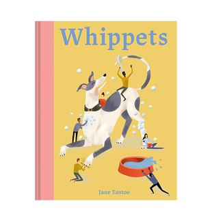 【现货】英文原版 毛绒绒的朋友：小狗饲养指南 Whippets 养狗入门 正版进口图书画册