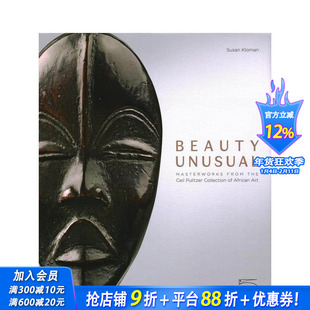 【预售】不同寻常的美:由西尔·普利策的收藏中呈现出的非洲艺术品杰作 Beauty Unusual 原版英文艺术画册画集 正版进口书