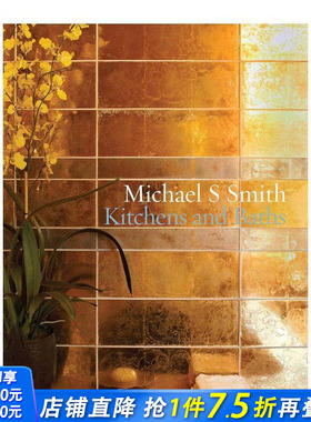 【预售】迈克尔·S·史密斯的厨房与浴室 Michael S. Smith Kitchens and Baths 原版英文设计 正版进口书