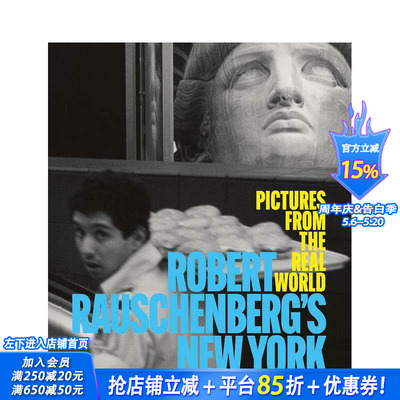 【预售】罗伯特·劳森伯格的纽约：现实世界的影像 Robert Rauschenberg's New York  原版英文艺术画册画集 正版进口书
