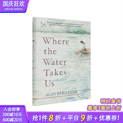 【现货】英文 依水前行 奥斯卡金像奖Alan Barillaro创作 Where the Water Takes Us  12岁+儿童英语故事小说阅读 童书