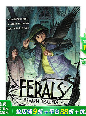 【现货】野性2:蜂群下降Ferals 2: The Swarm Descends， 英文进口正版书 Grey 儿童拓展阅读