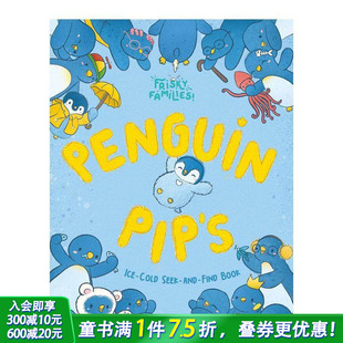 Penguin Find 预售 Pip Families 冰冷寻宝记 Book and 英文儿童故事绘本 Cold Frisky Seek 企鹅皮普 进口书 Ice