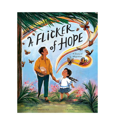 【现货】一线希望：移民的故事 A Flicker of Hope: A Story of Migration 精装英文儿童插画故事绘本 进口童书