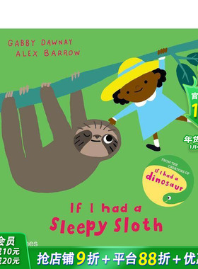 【现货】如果我有一只树獭（平装） If I had a sleepy sloth 英文儿童插画故事绘本 进口童书