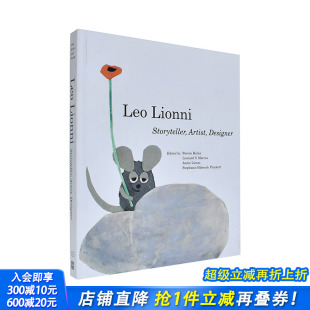 Designer 进口书 艺术家 Lionni Storyteller Leo 李欧·李奥尼：叙事者 平面设计师 英文艺术正版 Artist 预售