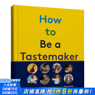 【现货】如何成就品味家:风格的起源How to be a Tastemaker:The Origins of Style 家居生活指南 陈列摆放讲究 英文原版
