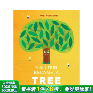 现货 Tree Rob 英文儿童插画科普绘本 生命周期 自然科普 树 进口童书 When Hodgson Became