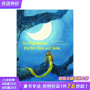 The 现货 那一天Day 儿童艺术绘本 社 精装 Sun 太阳没有升起和照耀 And Rise Didn Lemniscaat出版 Shine