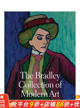 【预售】布拉德利现代艺术珍藏集 The Bradley Collection of Modern Art 原版英文艺术画册画集 20世纪开创性艺术家 正版进口书