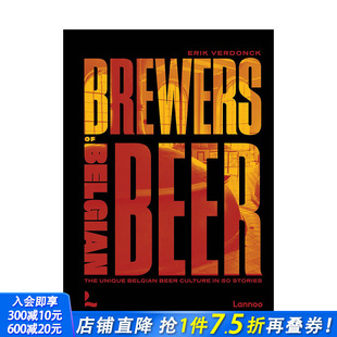 比利时啤酒 善优图书 进口书籍 Belgian 现货 英文原版 Beer 比利时啤酒文化 酿造者：50个故事中 正版 Brewers 生活意趣