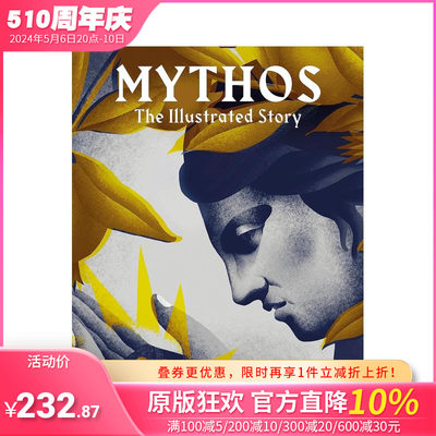 【预售】神话：精美插图的故事 Mythos: The stunningly iIllustrated story 原版英文文学 正版进口图书