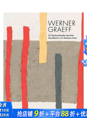 【预售】沃纳格雷夫：包豪斯艺术回顾 Werner Graeff: Recollections of a Bauhaus Artist 原版英文艺术画册画集 正版进口书