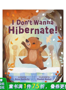 【现货】我才不要冬眠！ I Don't Wanna Hibernate! 英文儿童插画科普绘本 进口童书