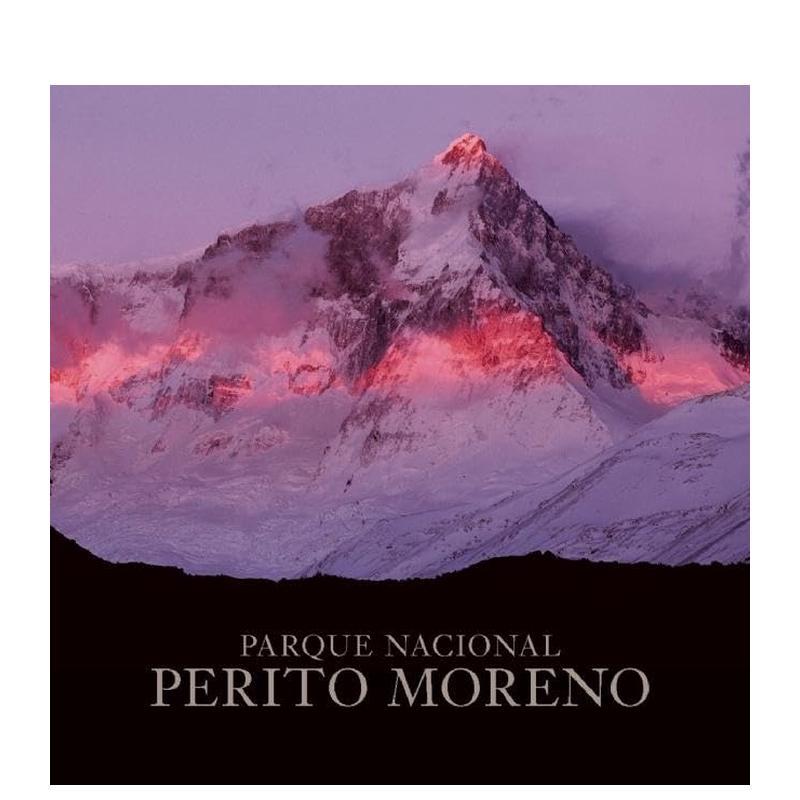 【预售】佩里托?莫雷诺国家公园(西班牙语版) Perito Moreno National Park 原版英文摄影作品集自然景观