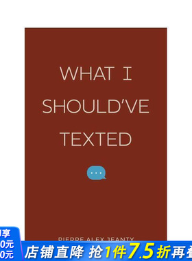 【预售】【Insta诗人Pierre Alex Jeanty】我本该发的短信 What I Should've Texted 原版英文诗歌 正版进口书