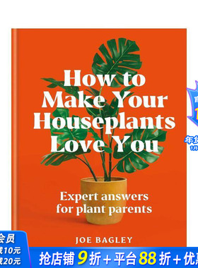 【现货】绿植养成指南：让家植为你倾心 How to Make Your Houseplants Love You 原版英文生活综合 正版进口书