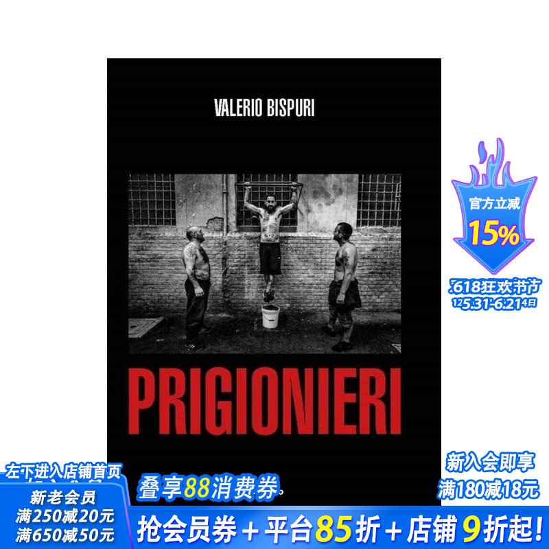 【预售】瓦莱里奥·比斯普里:囚犯/普里吉奥涅里:英意版 Valerio Bispuri: Prisoners / Prigionieri 英文摄影作品集进口书