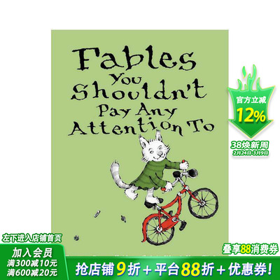【现货】Fables You Shouldn’t Pay Any Attention To不该关注的寓言