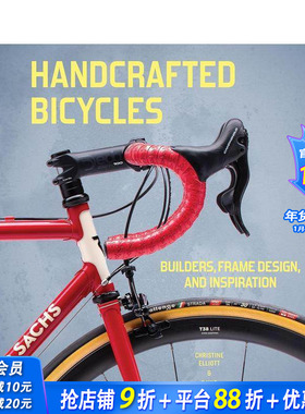 【预售】手工自行车：匠人、车架设计与灵感之源 Handcrafted Bicycles: Builders， Frame Design 英文工业产品设计 正版进口书