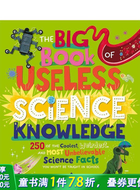 【现货】“无用”科学知识大书 The Big Book of Useless Science Knowledge 科学事实百科全书 英文儿童插画科普绘本 进口童书