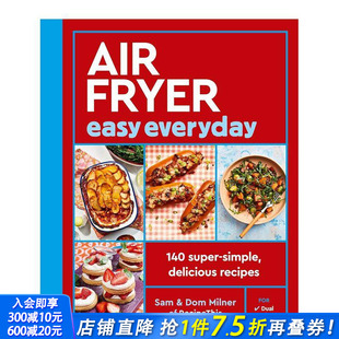 原版 空气炸锅日常简单食谱 Easy Fryer 140 recipes 英文餐饮美食 delicious Air simple super 进口书 正版 Everyday 预售