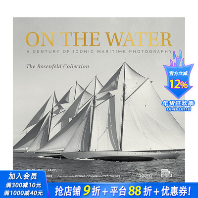 【预售】英文原版 水上：罗森菲尔德收藏海事摄影作品 A Century of Iconic Maritime Photography from the Rosenfeld Collection