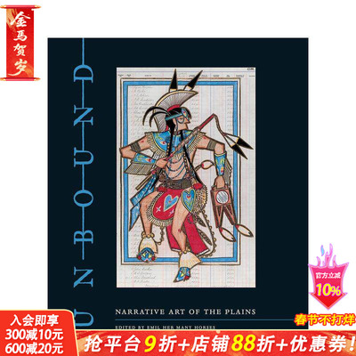 【预售】无拘无束:平原的叙事艺术 Unbound : Narrative Art of the Plains 原版英文艺术画册画集 正版进口书