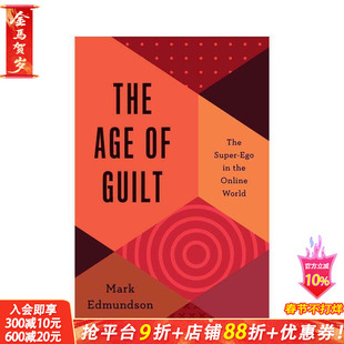 【预售】罪恶年代:网络世界中的超我 The Age of Guilt: The Super-Ego in the Online World 原版英文社会科学 正版进口书
