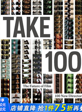 【现货】100位新兴电影导演 Take 100: The Future of Film: Piers Handling，Cameron Bailey，Li Cheuk 英文原版进口书