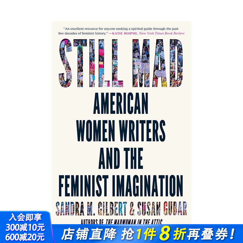 【现货】Still Mad : American Women Writers and the Feminist Imagination，仍然疯狂:美国女作家与女权主义想象英文原版