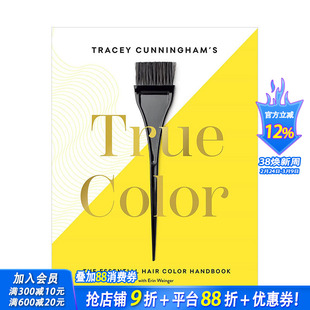 【现货】发型师Tracey Cunningham: True Color 特雷西·坎宁安:真色 时尚造型染发师作品集传记 英文原版进口