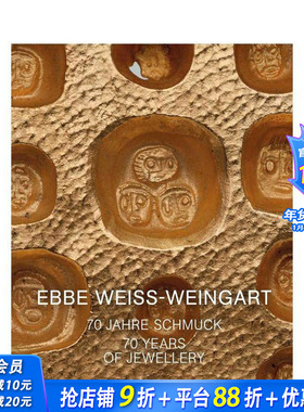【预售】埃贝·魏斯-魏因加特：70年珠宝生涯 Ebbe Weiss-Weingart: 70 Years of Jewellery 原版英文珠宝首饰 正版进口书