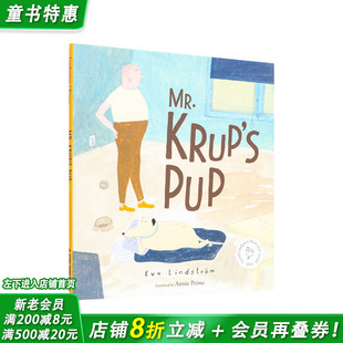 【预售】克鲁普先生的爱犬 林格伦奖得主Eva Lindstr?m Mr. Krup's Pup 英文儿童插画故事绘本 进口童书